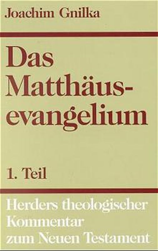 Herders theologischer Kommentar zum Neuen Testament / Matthäusevangelium