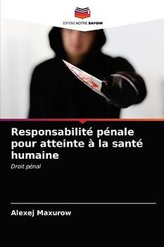 Responsabilité pénale pour atteinte à la santé humaine