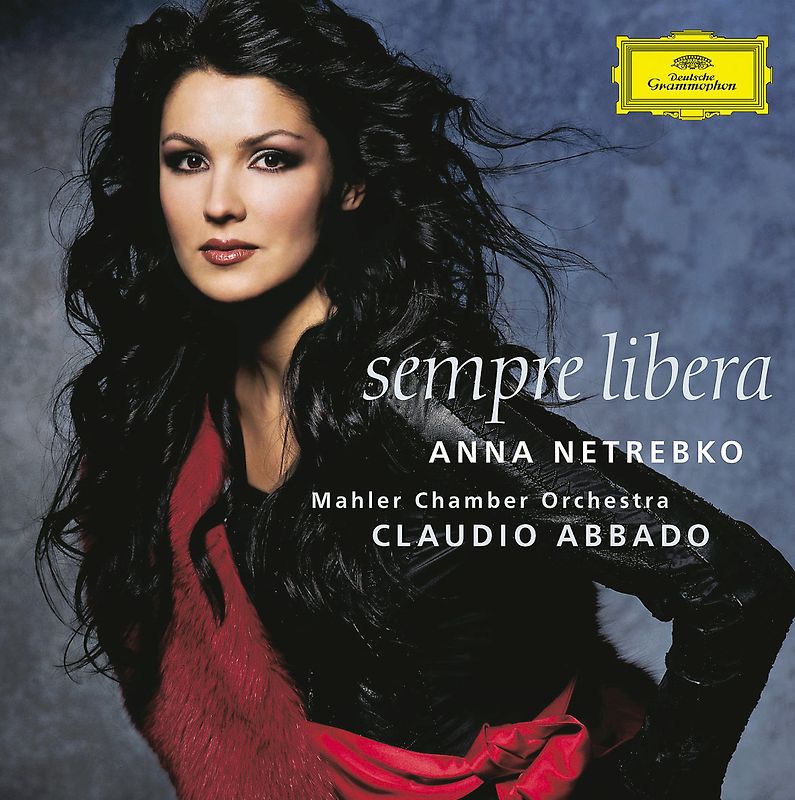 Anna Netrebko - Sempre Libera