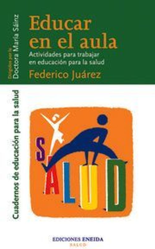 Educar en el aula : actividades para trabajar en educación para la salud