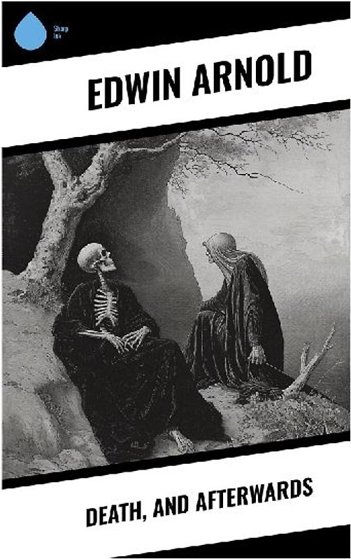 Death, and Afterwards