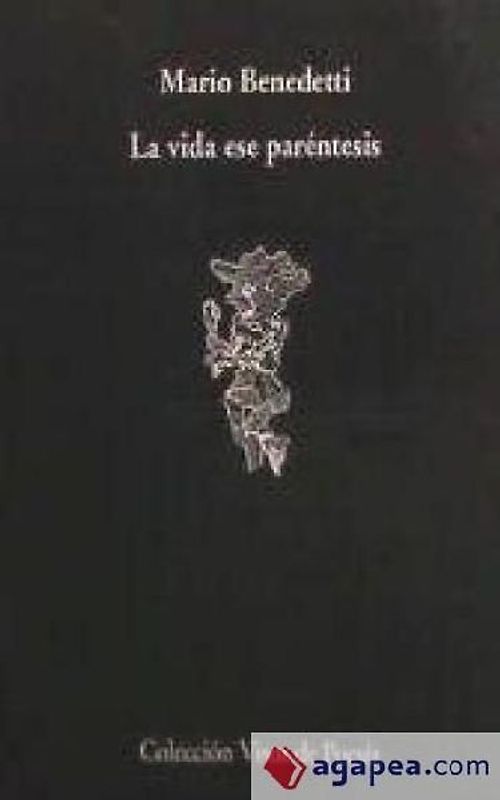 La vida, ese paréntesis