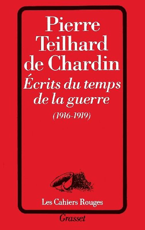 Ecrits du temps de la guerre (1916-1919)