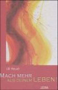 Mach mehr aus deinem Leben!