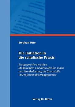 Die Initiation in die schulische Praxis