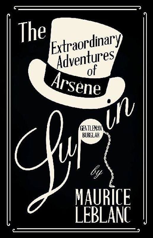 The Extraordinary Adventures of Arsène Lupin, Gentleman-Burglar
