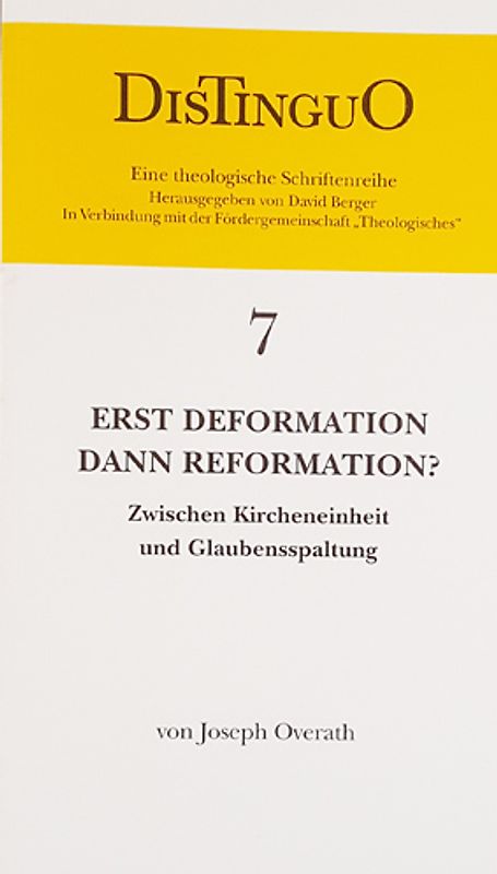 Joseph Overath - Erst Deformation dann Reformation