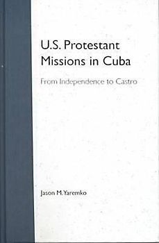 U.S. Protestant Missions in Cuba