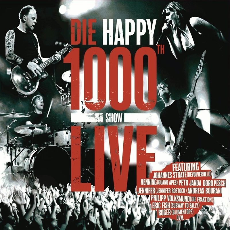 Die Happy - 1000th Show Live (Extended Edition)