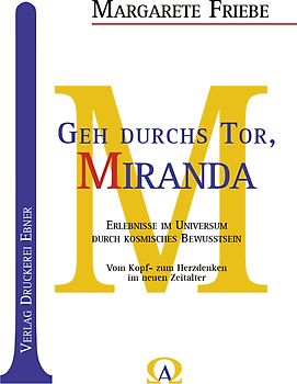 Geh durchs Tor, Miranda