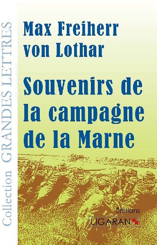 Souvenirs de la campagne de la Marne (grands caractères)
