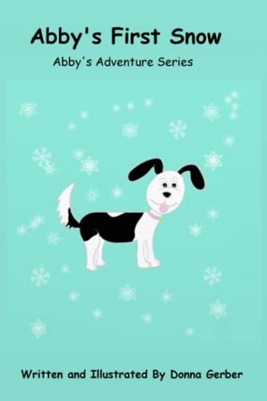 Abby's First Snow (Abby's Adventures)