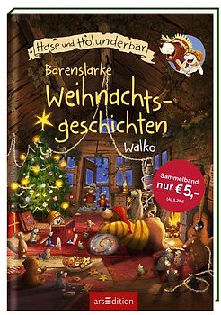 Hase und Holunderbär - Bärenstarke Weihnachtsgeschichten