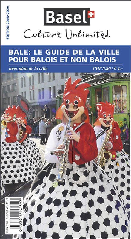 Bâle: Le Guide de la ville pour Bâlois et Non Bâlois 2008/2009