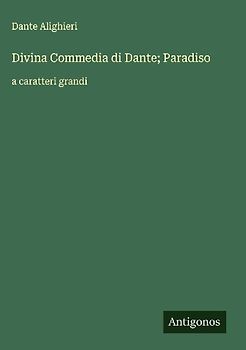 Divina Commedia di Dante; Paradiso