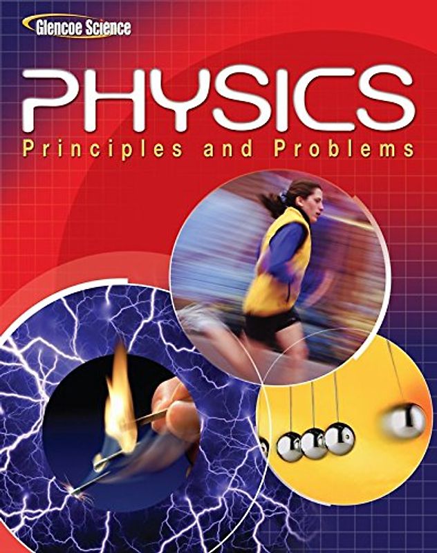 Physics: Principles and Problems (Glencoe Science) - Zitzewitz, Paul W.