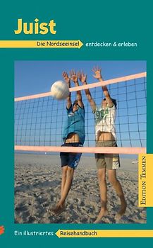Juist. Ein illustriertes Reisehandbuch