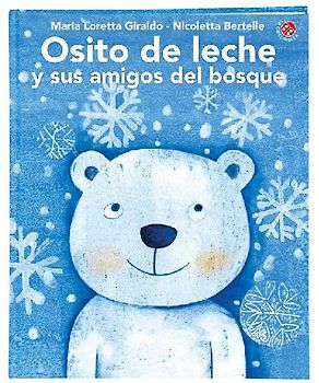 Osito de Leche Y Sus Amigos del Bosque