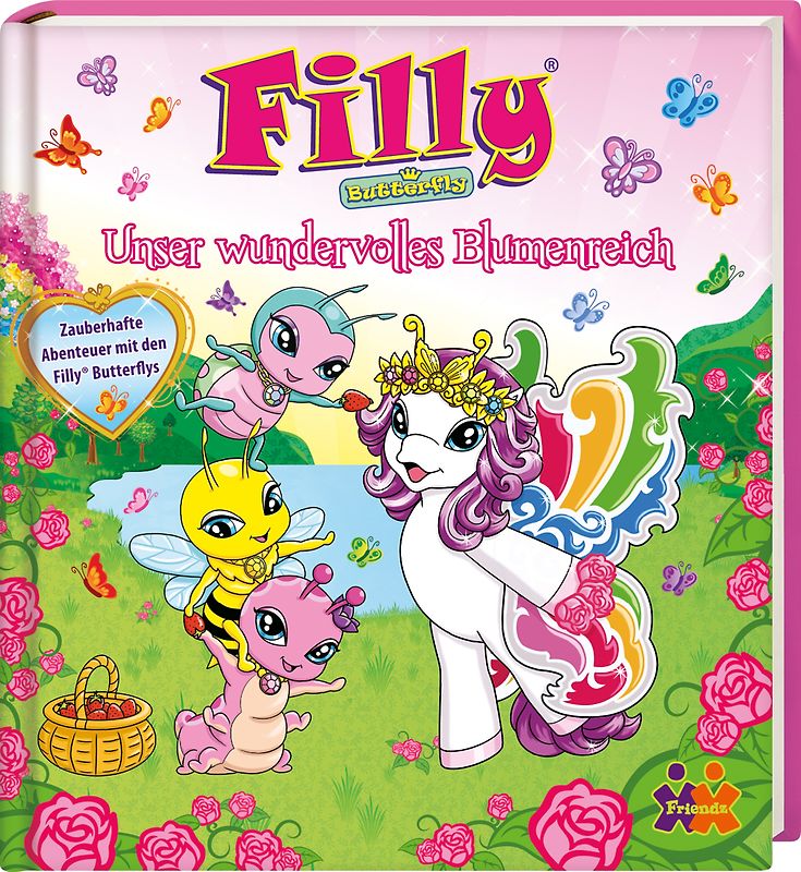 Filly Butterflys. Unser wundervolles Blumenreich