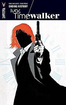 Ivar, Timewalker Volume 3: Ending History