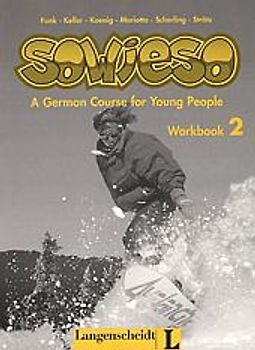 sowieso. Deutsch als Fremdsprache für Jugendliche