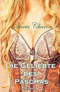 Die Geliebte des Paschas (Oriental Affairs, Band 2)