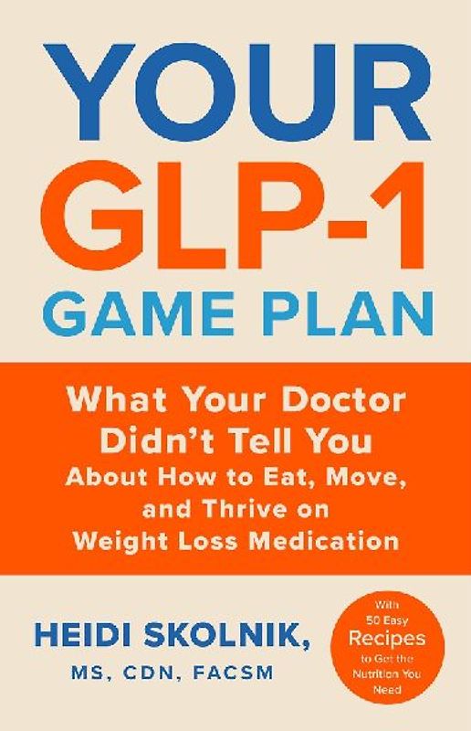 Your Glp-1 Game Plan