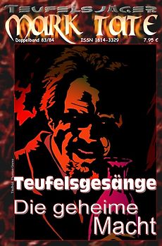 TEUFELSJÄGER MARK TATE / TEUFELSJÄGER Mark Tate 083-084: Teufelsgesänge