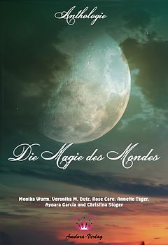Anthologie - Die Magie des Mondes