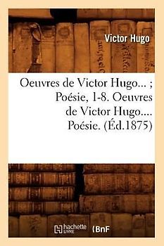 Oeuvres de Victor Hugo. Poésie. Tome III (Éd.1875)