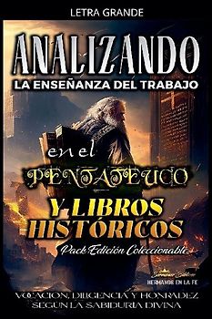 Analizando la Enseñanza del Trabajo en El Pentateuco y Libros Históricos