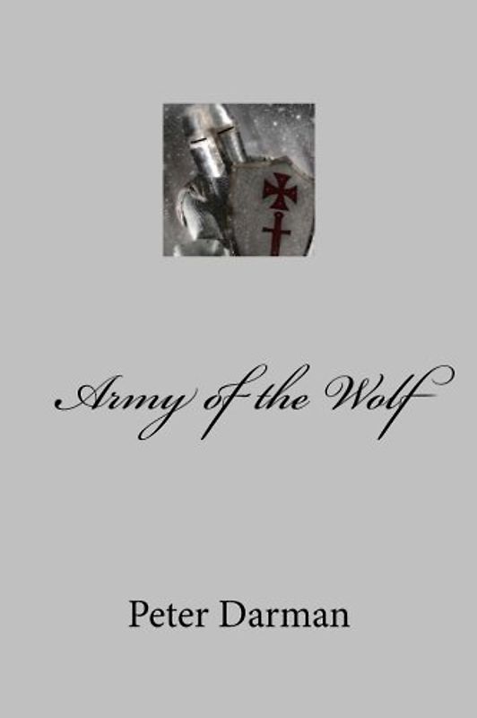 Army of the Wolf (Crusader Chronicles, Band 2)