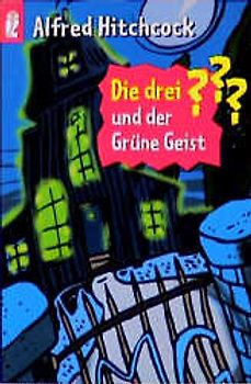 Die drei??? und der grüne Geist
