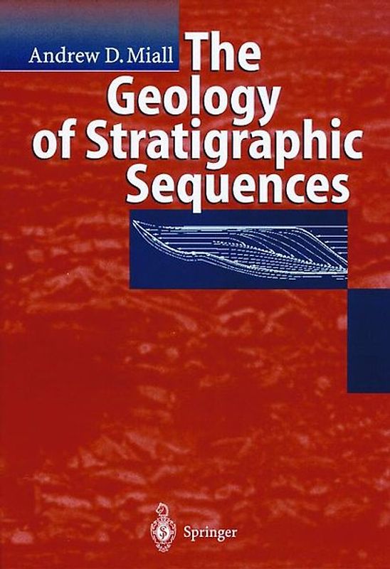 The Geology of Stratigraphic Sequences