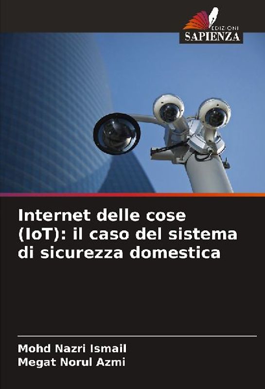 Internet delle cose (IoT): il caso del sistema di sicurezza domestica