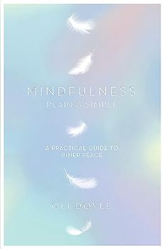 Mindfulness Plain & Simple