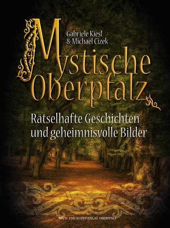 Mystische Oberpfalz