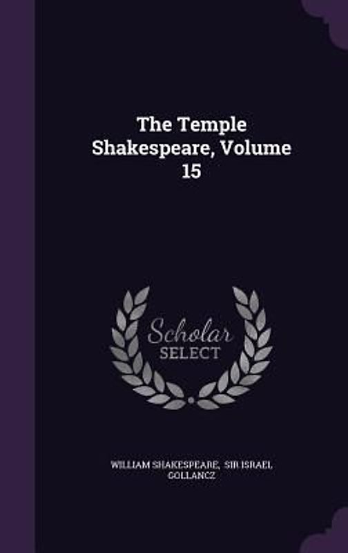 The Temple Shakespeare, Volume 15