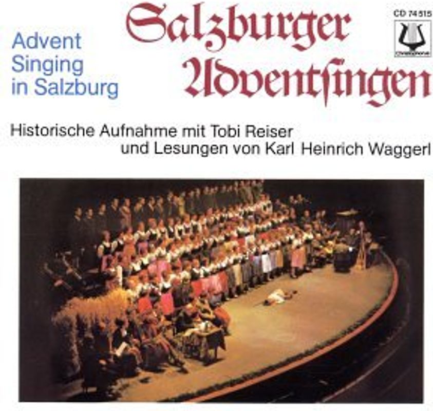 T. Reiser - Salzburger Adventsingen - Historische Aufnahme mit Tobi Reiser und Lesungen von Karl Heinrich Waggerl