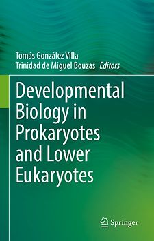 Developmental Biology in Prokaryotes and Lower Eukaryotes