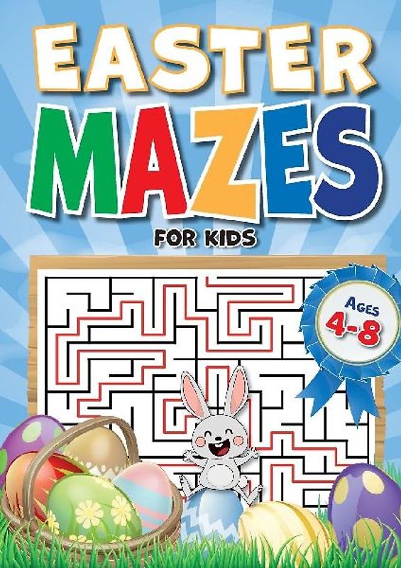 Easter Mazes For Kids Ages 4-8