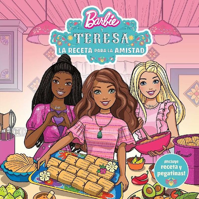 Barbie Y Teresa: La Receta Para La Amistad (Barbie and Teresa: Recipe for Friend
