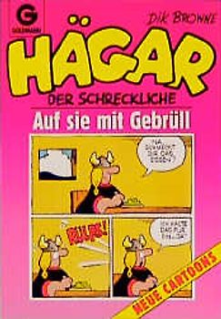 Hägar, der Schreckliche: Auf sie mit Gebrüll