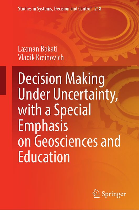 Decision Making Under Uncertainty, with a Special Emphasis on Geosciences and Education