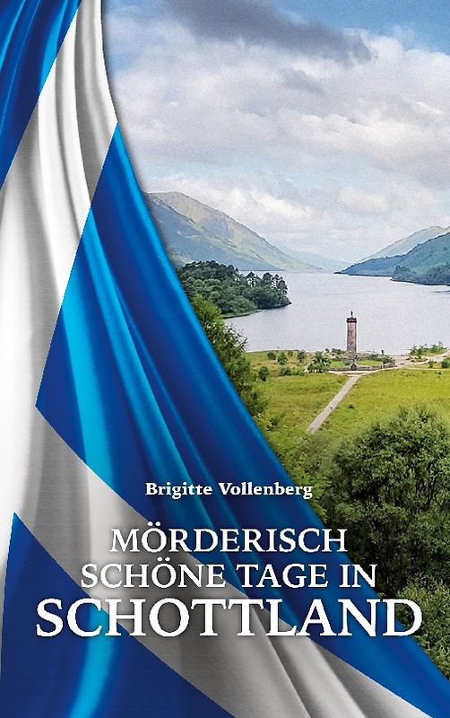 Mörderisch schöne Tage in Schottland