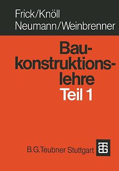 Baukonstruktionslehre Teil 1