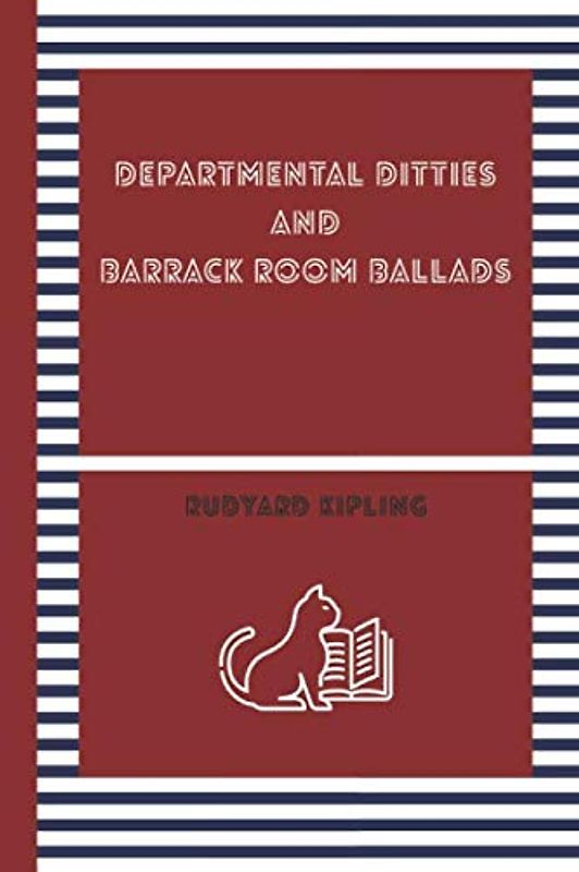DEPARTMENTAL DITTIES AND BARRACK ROOM BALLADS