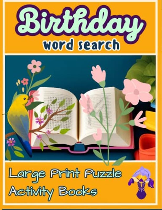 Birthday word search puzzle books: Celebrate a birthday with a fun word search puzzle book! Engage your mind and ignite your birthday party with hours ... activity books for All Ages with solutions