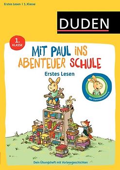 Mit Paul ins Abenteuer Schule - Erstes Lesen - 1. Klasse