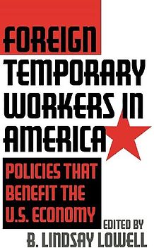 Foreign Temporary Workers in America